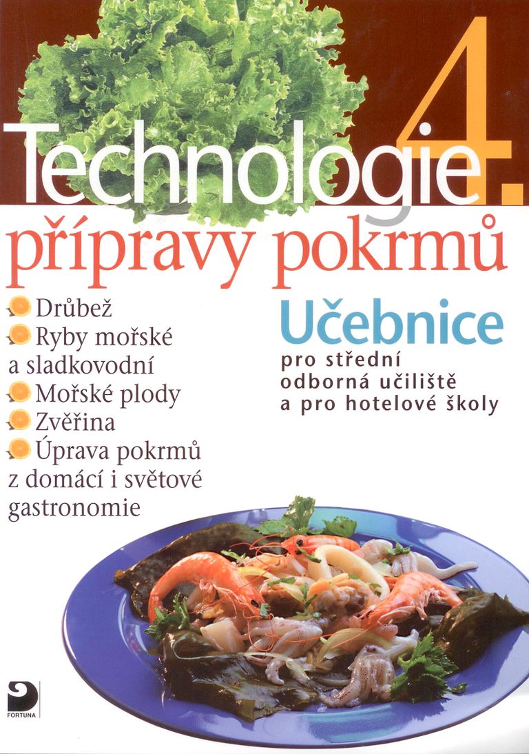 Technologie přípravy pokrmů 4 - Hana Sedláčková
