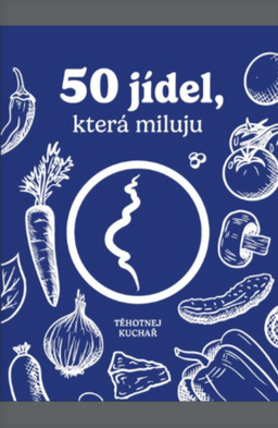 Obrázek produktu: Těhotnej kuchař - 50 jídel, která miluju