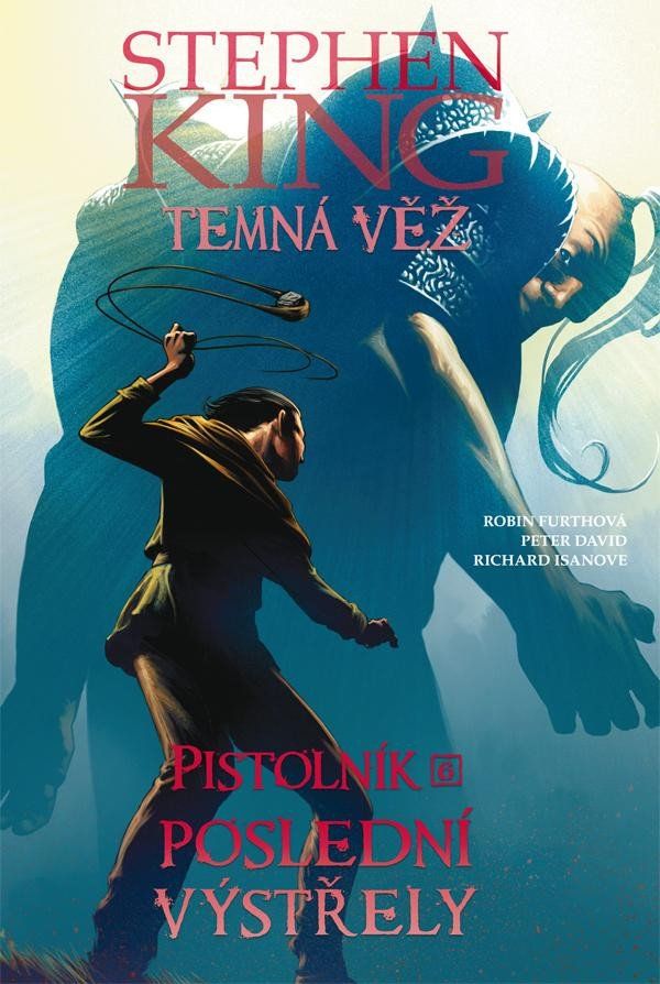 Temná věž - Pistolník 6: Poslední výstřely - Peter David, Robin Furthová