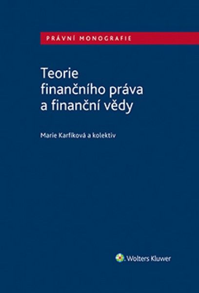 Obrázek produktu: Teorie finančního práva a finanční vědy