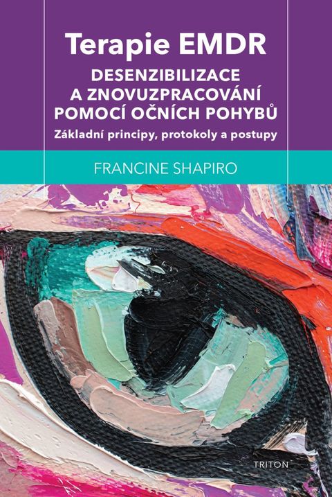 Obrázek produktu: Terapie EMDR - Desenzibilizace a znovuzpracování pomocí očních pohybů