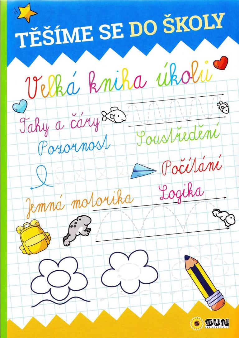 Levně Těšíme se do školy - Velká kniha úkolů