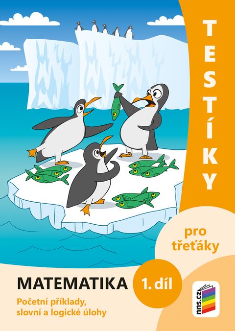 Obrázek produktu: Testíky pro třeťáky – matematika, 1. díl (barevný pracovní sešit)