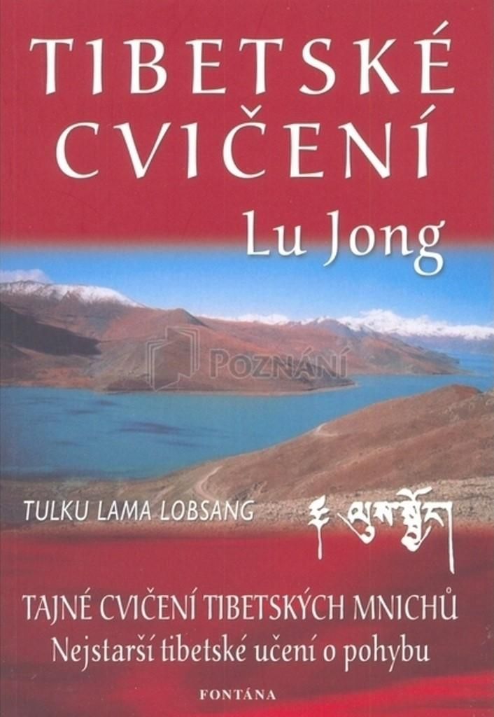 Levně Tibetské cvičení Lu Jong - Tajné cvičení tibetských mnichů