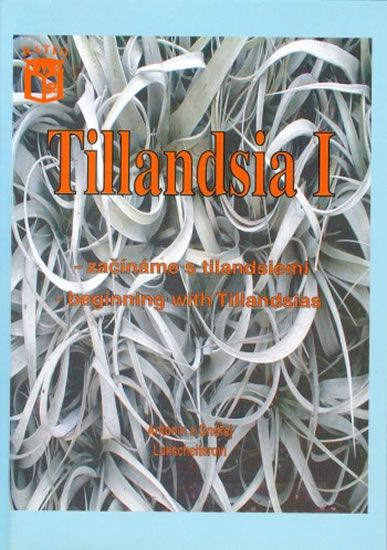 Obrázek produktu: Tillandsia I - Začínáme s tilandsiemi. Beginning with Tillandsias