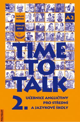 Obrázek produktu: Time to Talk 2.díl - učebnice pro SŠ a jazykové školy