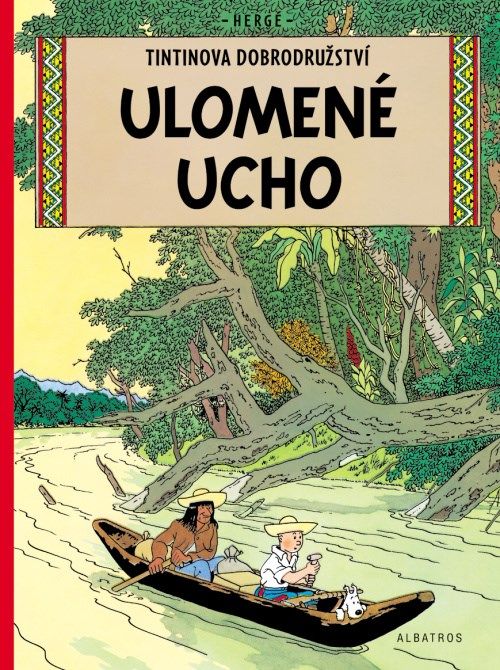 Tintin 6 - Ulomené ucho - Hergé