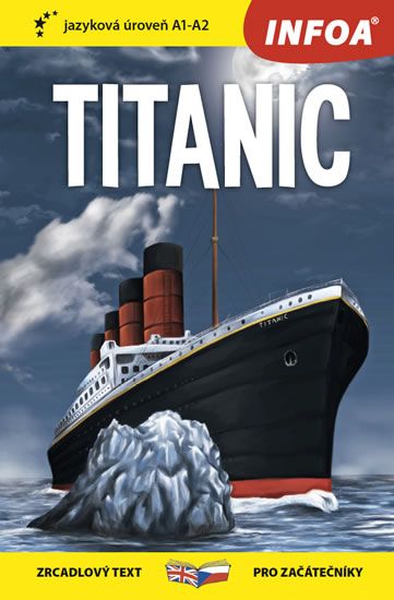 Titanic - Zrcadlová četba (A1-A2) INFOA International s.r.o.