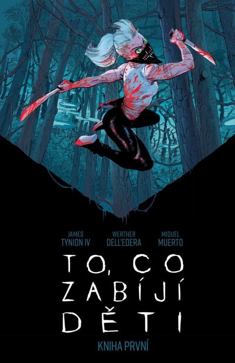 Obrázek produktu: To, co zabíjí děti - Kniha první