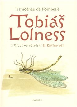 Tobiáš Lolness (souborné vydání) - Timothée de Fombelle