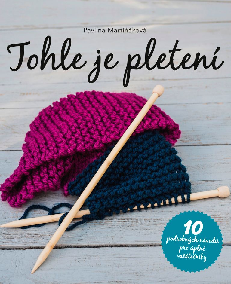 Tohle je pletení - Pavlína Martiňáková
