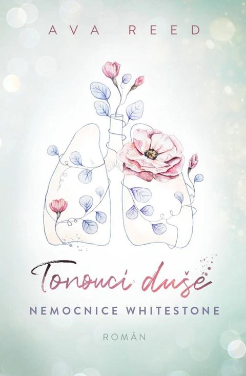 Obrázek produktu: Tonoucí duše - Nemocnice Whitestone 2