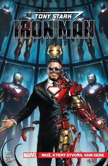 Tony Stark - Iron man 1: Muž, který stvořil sám sebe - Dan Slott