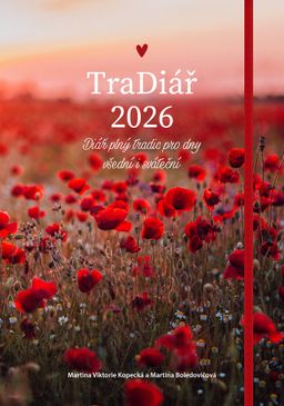 Obrázek produktu: TraDiář 2026 - Diář plný tradic pro dny všední i sváteční