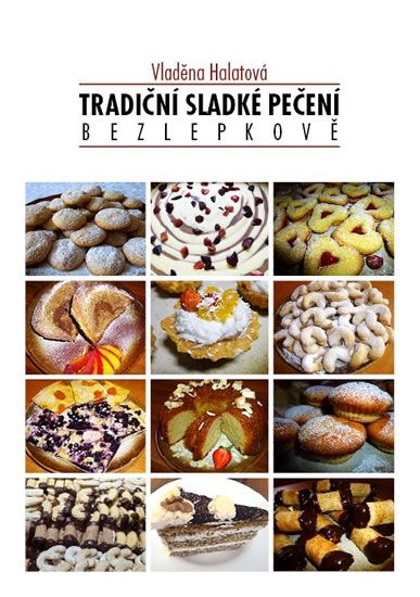 Tradiční sladké pečení 1 bezlepkově