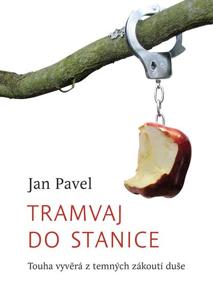 Tramvaj do stanice - Touha vyvěrá z temných zákoutí duše