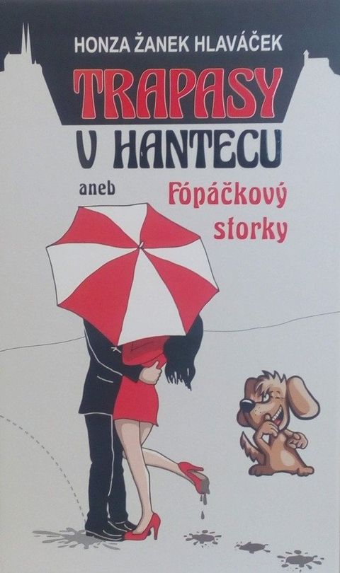 Obrázek produktu: Trapasy u hantecu aneb Fópačkový storky