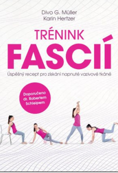 Obrázek produktu: Trénink fascií – Úspěšný recept pro získání napnuté vazivové tkáně