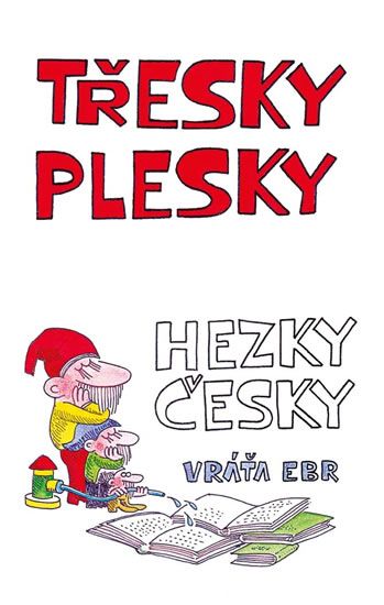 Obrázek produktu: Třesky plesky hezky česky