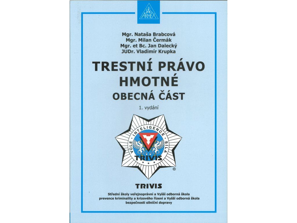 Trestní právo hmotné - obecná část, 1. vydání