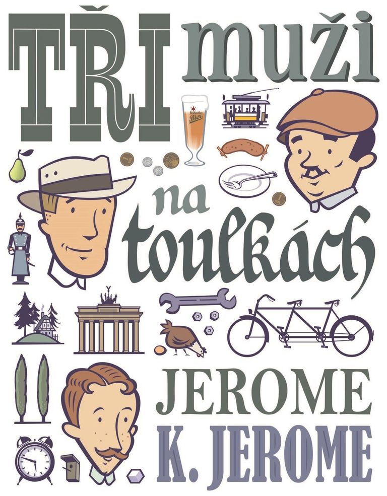 Tři muži na toulkách - Jerome Klapka Jerome