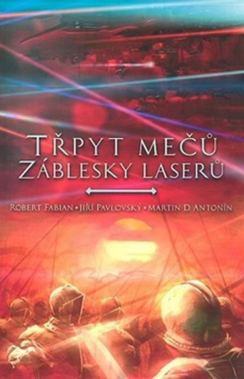 Levně Třpyt mečů a záblesky laserů
