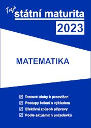 Obrázek produktu: Tvoje státní maturita 2023 - Matematika