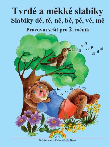 Tvrdé a měkké slabiky - Slabiky dě, tě, ně, bě, pě, vě, mě - pracovní sešit pro 2.ročník ZŠ