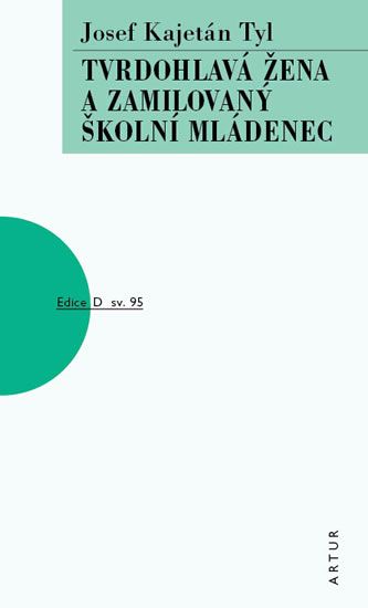 Obrázek produktu: Tvrdohlavá žena a zamilovaný školní mládenec