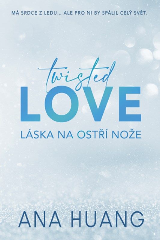 Twisted Love - Láska na ostří nože - Ana Huang