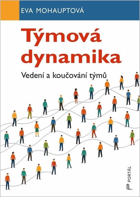Obrázek produktu: Týmová dynamika - Vedení a koučování týmů
