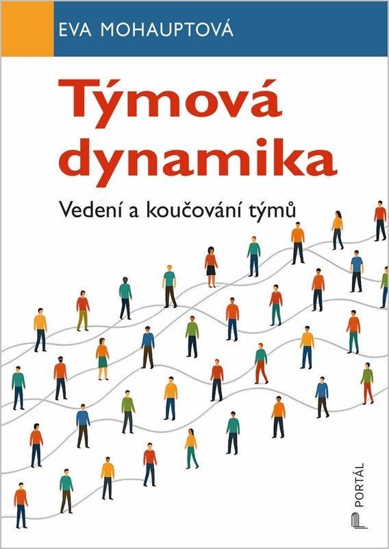 Levně Týmová dynamika - Vedení a koučování týmů