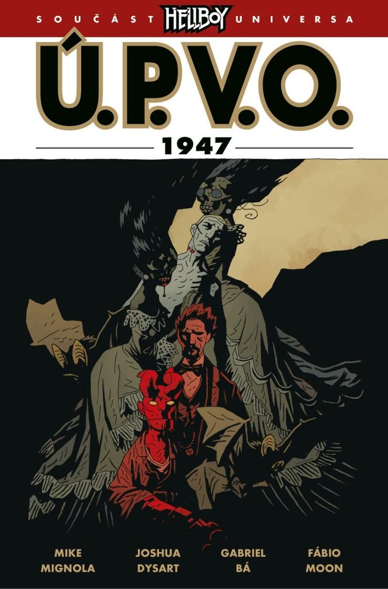 Ú.P.V.O. 13: 1947 - Mike Mignola, Joshua Dysart