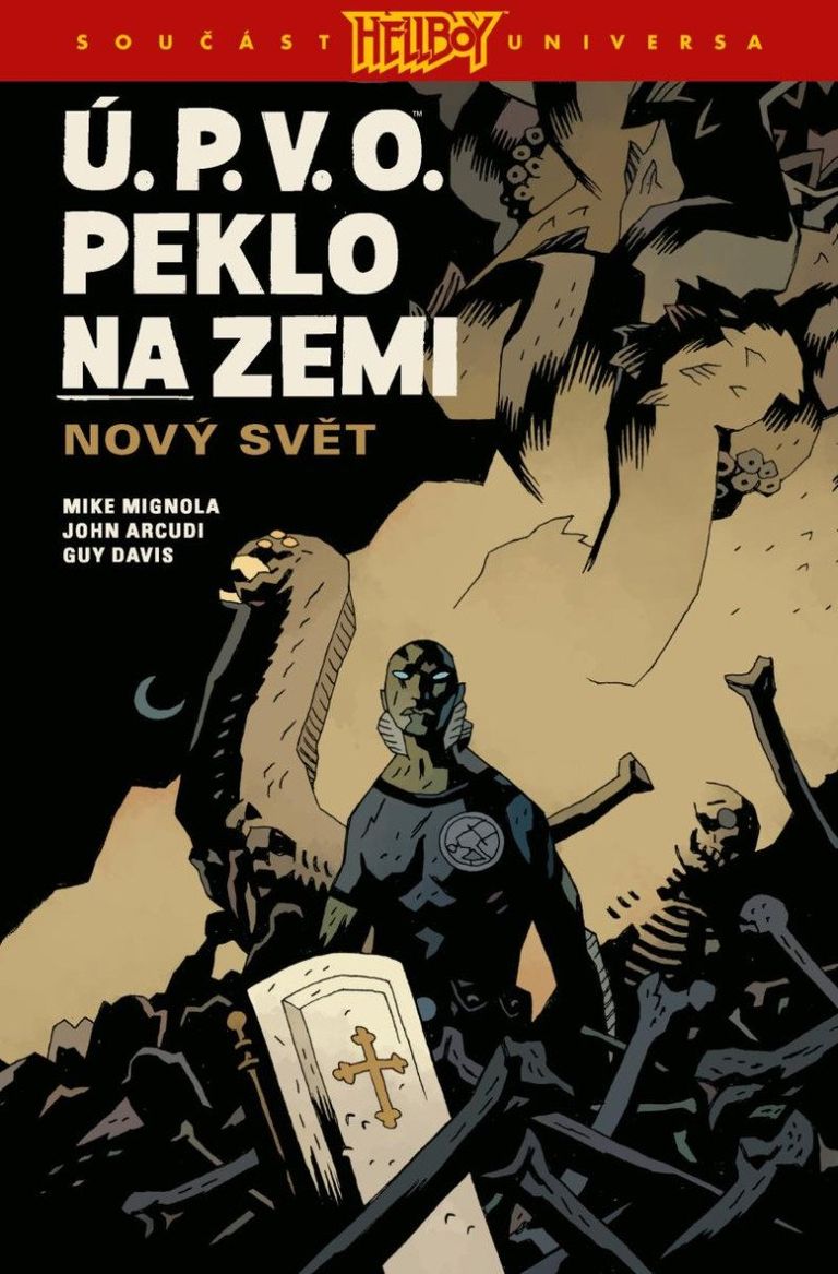 Ú.P.V.O. Peklo na zemi 1: Nový svět - Mike Mignola, John Arcudi