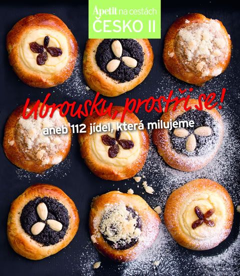 Ubrousku, prostři se! aneb 112 jídel, která milujeme