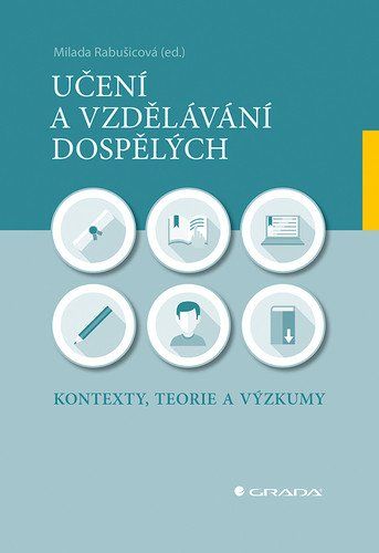 Levně Učení a vzdělávání dospělých - Kontexty, teorie a výzkumy
