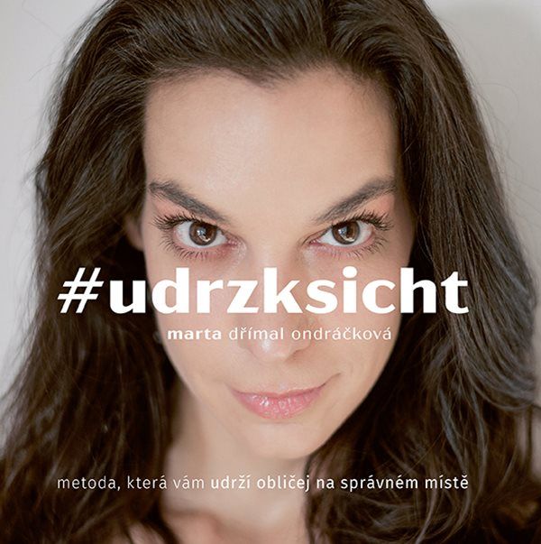 Levně #udrzksicht - Metoda, která vám udrží obličej na správném místě