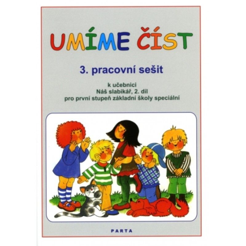 Umíme číst - pracovní sešit 3. díl k učebnici Náš slabikář 2 pro první stupeň základní školy speciál