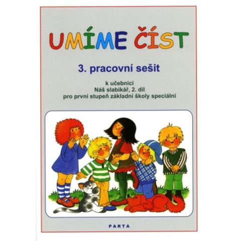 Obrázek produktu: Umíme číst - pracovní sešit 3. díl k učebnici Náš slabikář 2 pro první stupeň základní školy speciál