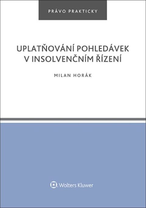 Obrázek produktu: Uplatňování pohledávek v insolvenčním řízení