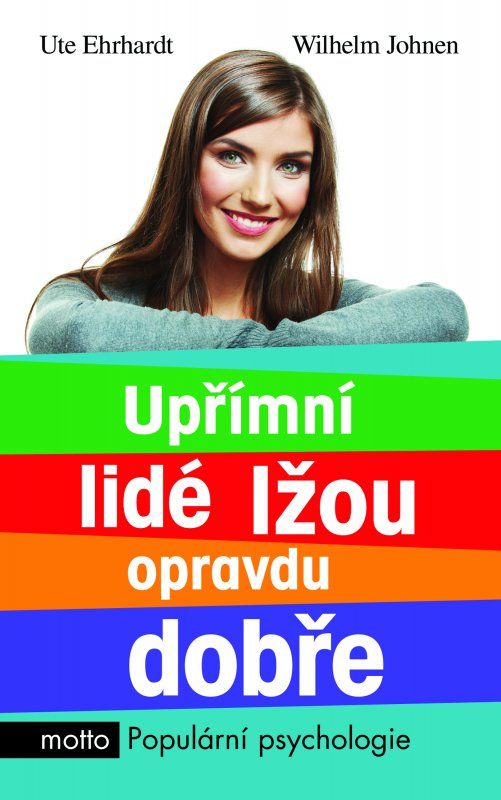 Upřímní lidé lžou opravdu dobře