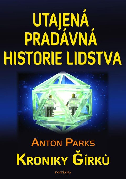 Obrázek produktu: Utajená pradávná historie lidstva - Kroniky Girku