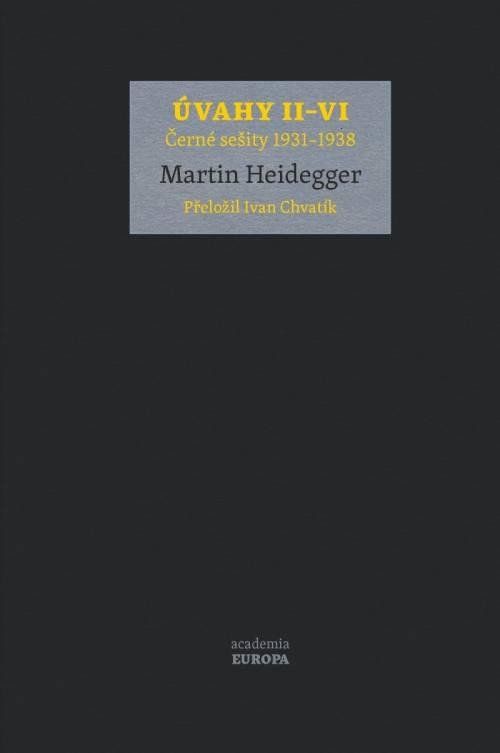 Úvahy II–VI (Černé sešity 1931–1938) - Martin Heidegger