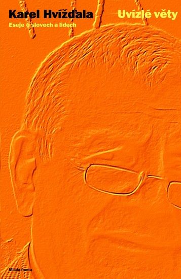 Obrázek produktu: Uvízlé věty - Eseje o slovech a lidech