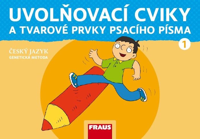 Uvolňovací cviky a tvarové prvky psacího písma – nová generace