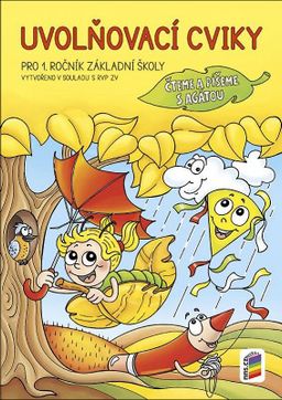 Obrázek produktu: Uvolňovací cviky pro 1. ročník ZŠ - Čteme a píšeme s Agátou