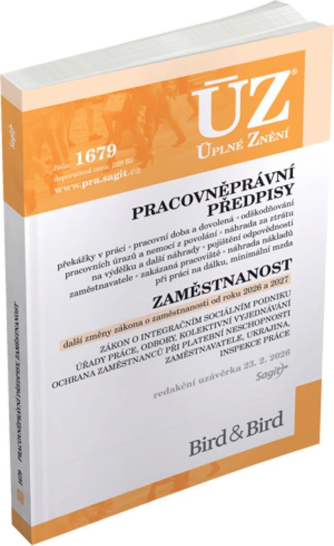 Obrázek produktu: ÚZ 1679 / Pracovněprávní předpisy, Zaměstnanost, Odškodňování a náhrady, Odbory, Inspekce práce