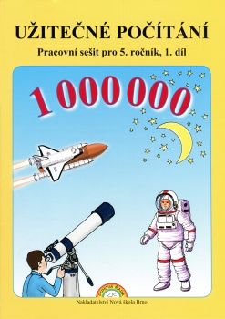 Obrázek produktu: Užitečné počítání - I. díl pro 5. ročník ZŠ - pracovní sešit