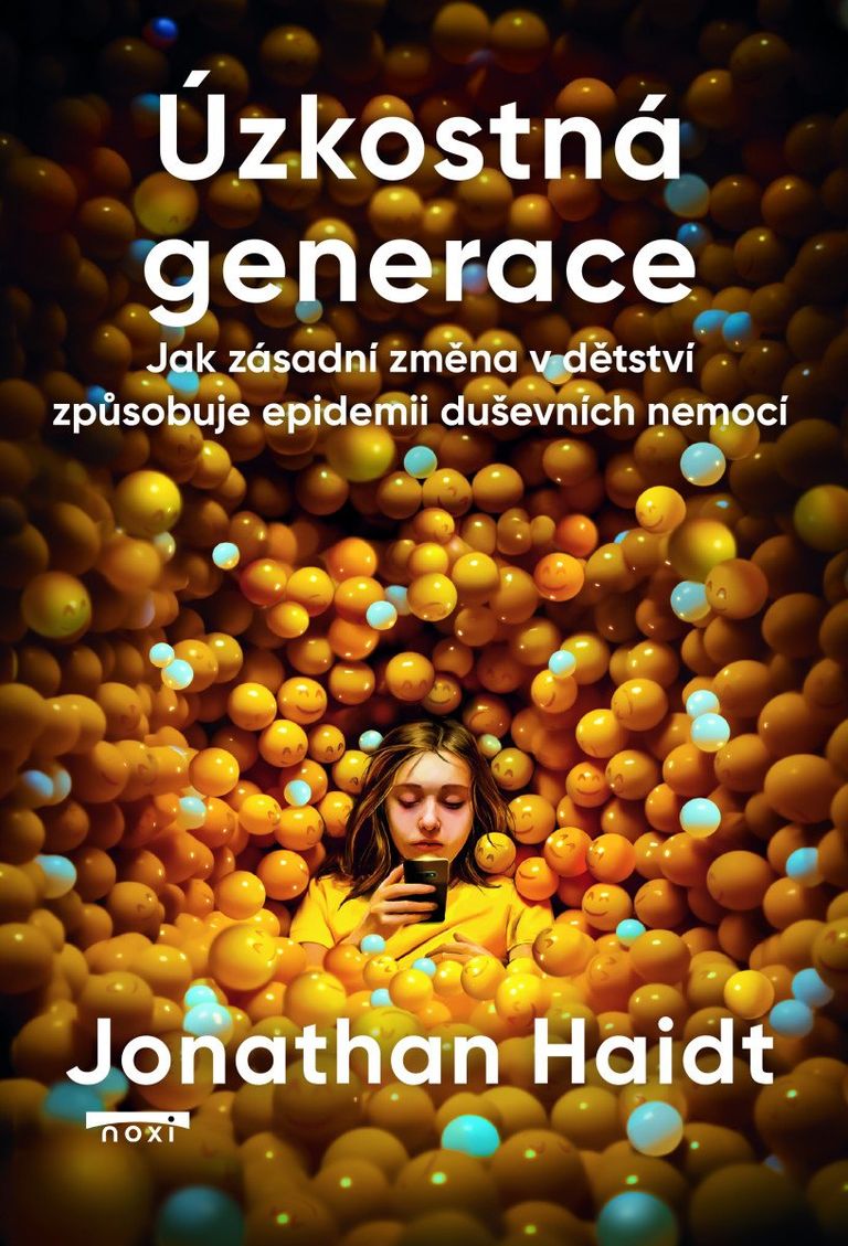 Úzkostná generace - Jak zásadní změna v dětství způsobuje epidemii duševních nemocí