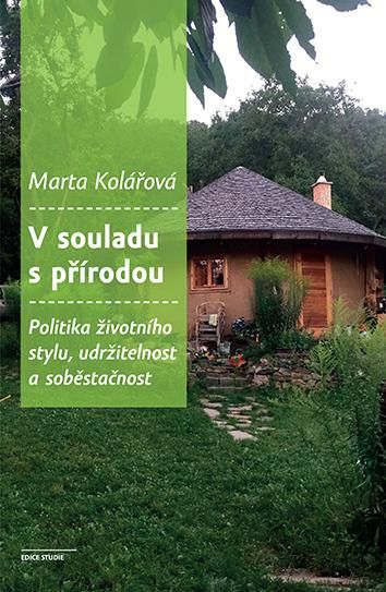 Obrázek produktu: V souladu s přírodou - Politika životního stylu, udržitelnost a soběstačnost